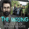 Jogo The Missing: Mistério de Busca e Resgate