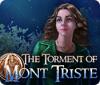 Jogo The Torment of Mont Triste