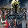 Jogo Twisted Lands: Shadow Town