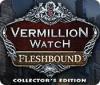 Jogo Vermillion Watch: Fleshbound Collector's Edition