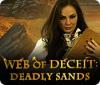 Jogo Web of Deceit: Deadly Sands