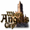 Jogo Where Angels Cry