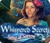 Jogo Whispered Secrets: Song of Sorrow