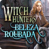 Jogo Witch Hunters: Beleza Roubada