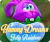 Jogo Yummy Dreams: Jelly Rainbow