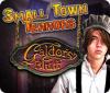 Jogo Small Town Terrors: Galdor's Bluff